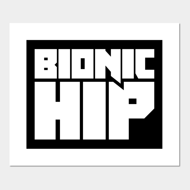 Bionic Hip Joint Replacement Hip Surgery Hip Posters and Art